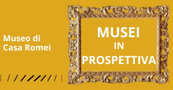 Musei in Prospettiva. Ciclo di incontri al Museo di Casa Romei a Ferrara